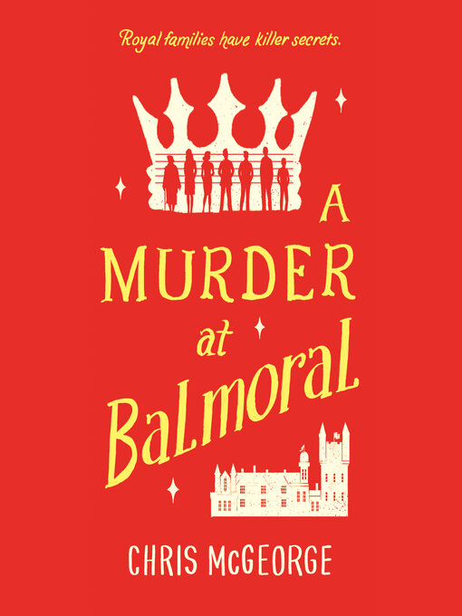 Title details for A Murder at Balmoral by Chris McGeorge - Wait list